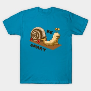 Be Smart, Cute clever Snail T-Shirt